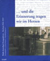 ...und die Erinnerung tragen wir im Herzen, Briefe ehemaliger Zwangsarbeiter, Bochum 1942-1945 Hrsg. von Waltraud Jachnow, Sabine Krämer, Wilfried Komgiebel u. Susanne Slobodzian für die  Initiative "Entschädigung jetzt", Kamp-Verlag ISBN 3-89709-202-6